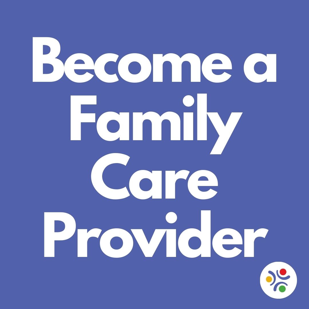 Become a family care provider